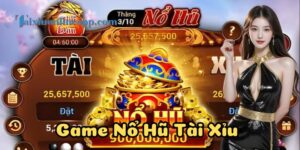 Game Nổ Hũ Tài Xỉu