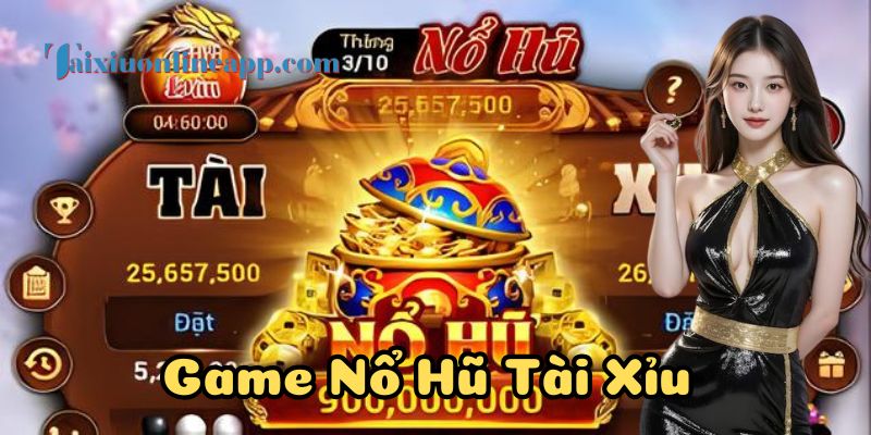 Game Nổ Hũ Tài Xỉu