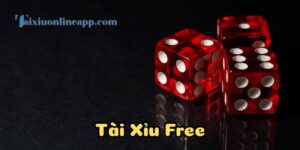 Tài Xỉu Free