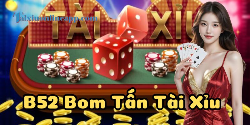 Giao diện hiện đại của trò chơi B52 Bom Tấn Tài Xỉu