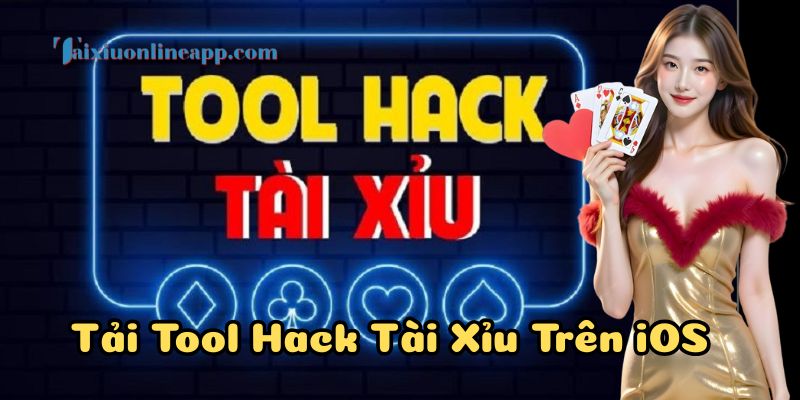 Link Tải Tool Hack Tài Xỉu Trên iOS an toàn