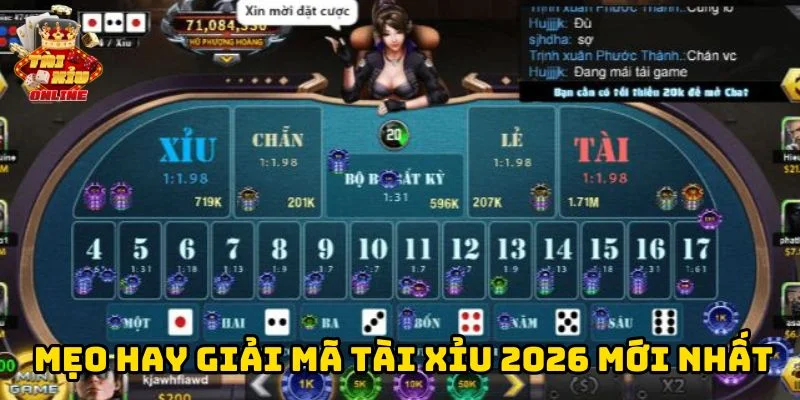 Mẹo hay Giải Mã Tài Xỉu 2026 Mới Nhất