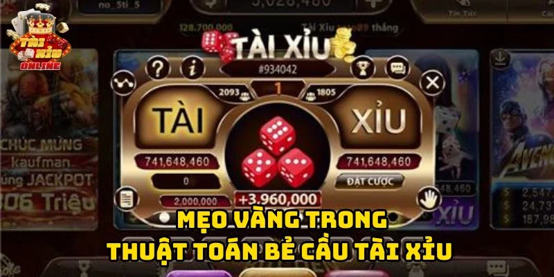 Mẹo vàng trong Thuật Toán Bẻ Cầu Tài Xỉu