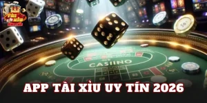 App Tài Xỉu Uy Tín 2026