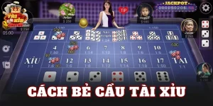 Cách Bẻ Cầu Tài Xỉu