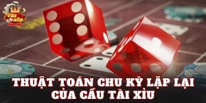 Thuật Toán Chu Kỳ Lặp Lại Của Cầu Tài Xỉu