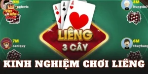 Kinh Nghiệm Chơi Liêng