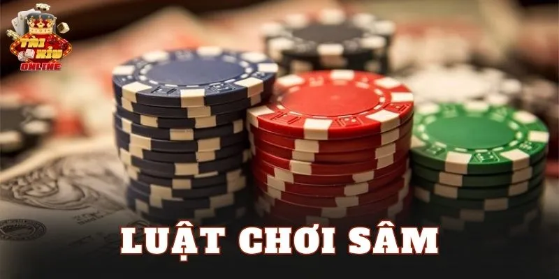 Luật Chơi Sâm