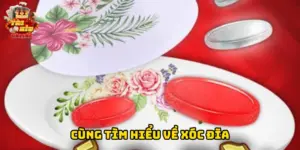 Cùng tìm hiểu về xóc đĩa